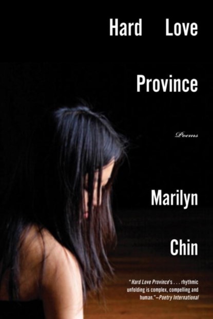 Hard Love Province - Poems, Marilyn Chin - Paperback - 9780393351811