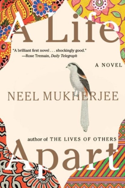 A Life Apart - A Novel, Neel Mukherjee - Paperback - 9780393352108