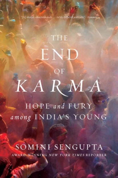 The End of Karma, Somini Sengupta - Paperback - 9780393353600