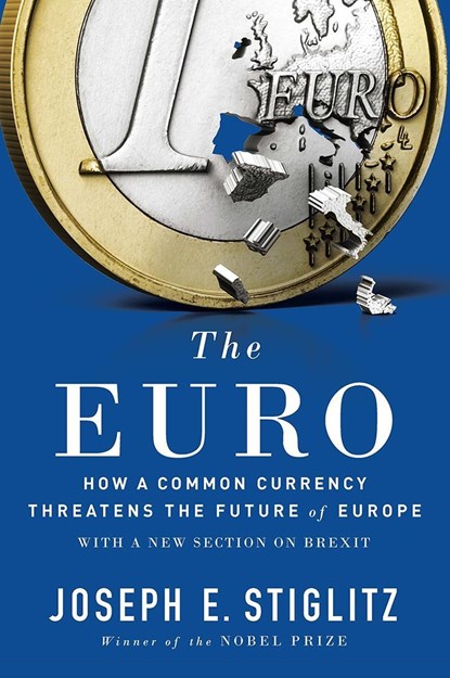 The Euro, Joseph E. (Columbia University) Stiglitz - Paperback - 9780393354102