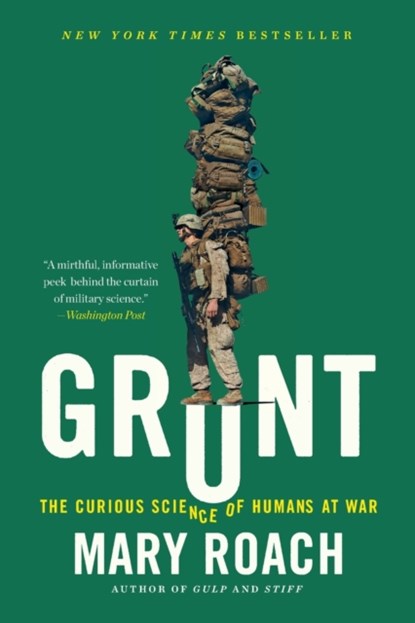 Grunt - The Curious Science of Humans at War, Mary Roach - Paperback - 9780393354379