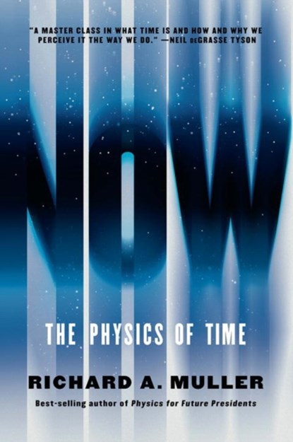 Now - The Physics of Time, Richard A. Muller - Paperback - 9780393354812