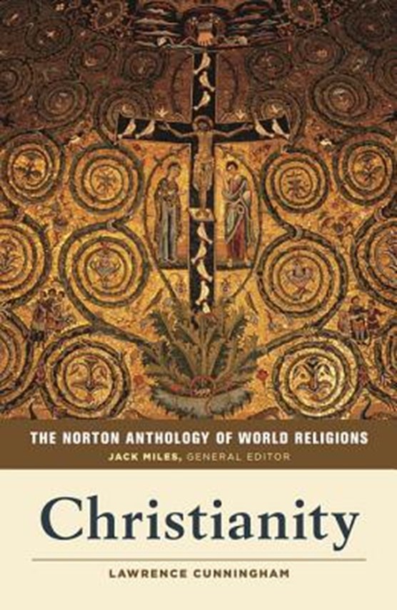 The Norton Anthology of World Religions: Christianity