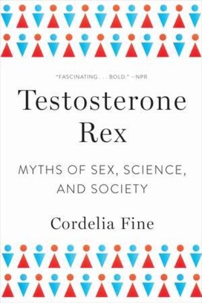 Testosterone Rex, Cordelia (University of Melbourne Fine - Paperback - 9780393355482