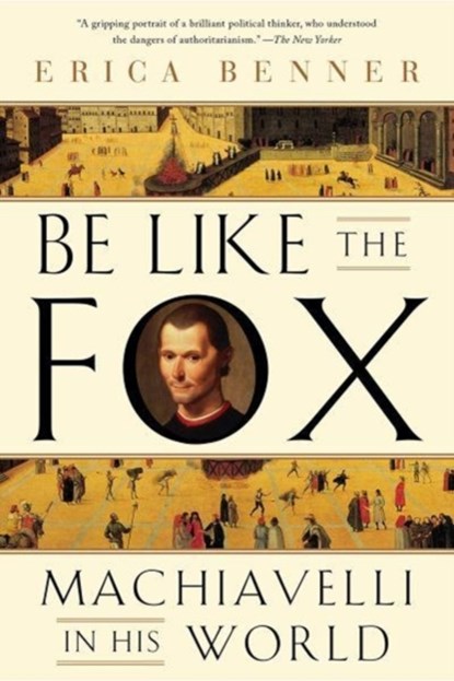 Be Like the Fox, Erica Benner - Paperback - 9780393355819