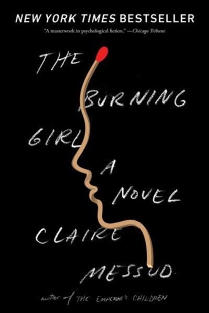 The Burning Girl, Claire Messud - Paperback - 9780393356052