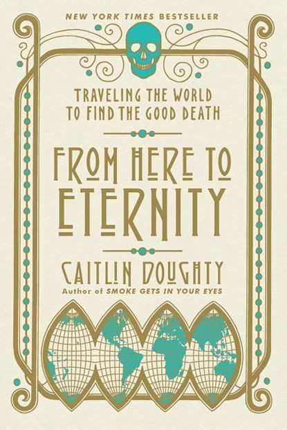 From Here to Eternity, Caitlin Doughty - Paperback - 9780393356281