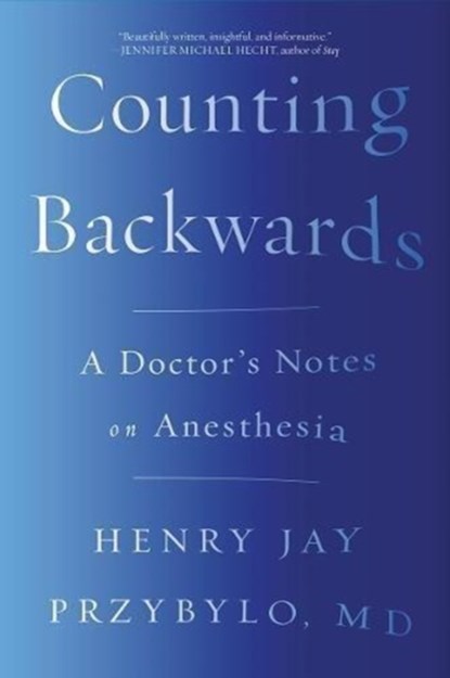 Counting Backwards, Henry Jay Przybylo - Paperback - 9780393356427