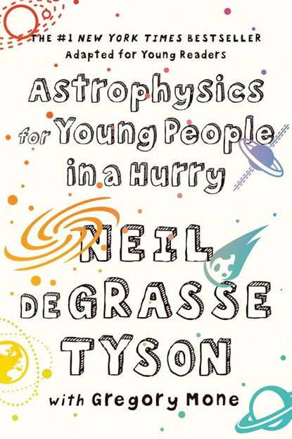 Astrophysics for Young People in a Hurry, Neil (American Museum of Natural History) deGrasse Tyson - Paperback - 9780393356502