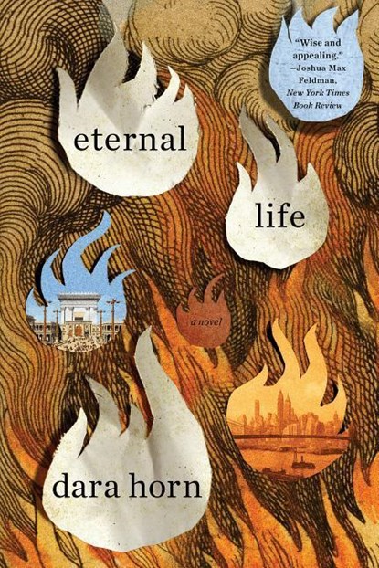 Eternal Life, Dara Horn - Paperback - 9780393356564