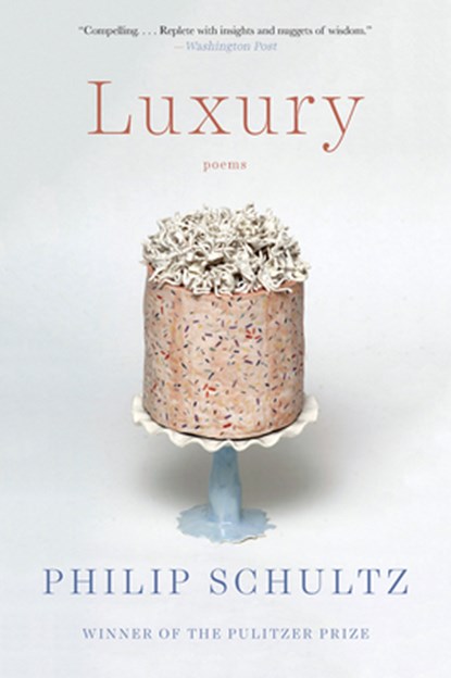 Luxury, Philip Schultz - Paperback - 9780393357547