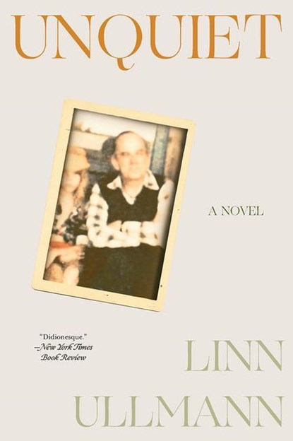 Unquiet, Linn Ullmann - Paperback - 9780393357653
