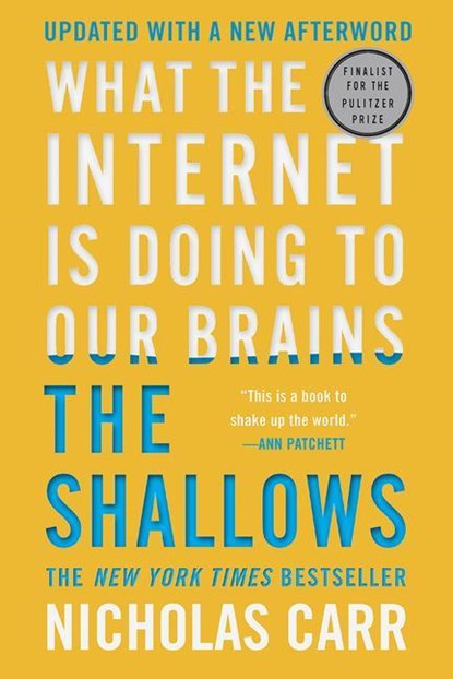 The Shallows - What the Internet Is Doing to Our Brains, Nicholas Carr - Paperback - 9780393357820