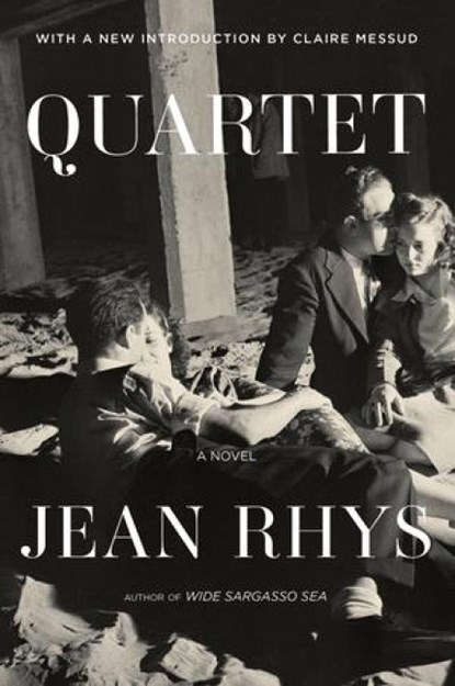 Quartet - A Novel, Jean Rhys ; Claire Messud - Paperback - 9780393358117