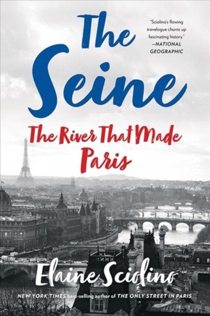 The Seine, Elaine Sciolino - Paperback - 9780393358599