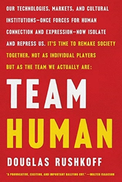 Team Human, Douglas (Queens/CUNY) Rushkoff - Paperback - 9780393541533