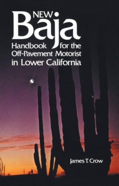 New Baja Handbook, James T. Crow - Paperback - 9780393600056
