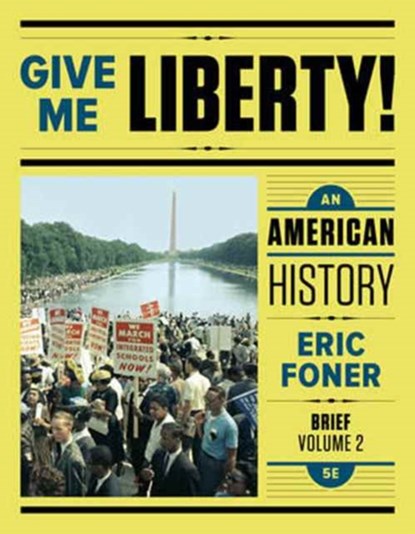 GIVE ME LIB 5E BR V2 PA (TEXT), Eric (Columbia University) Foner - Paperback - 9780393603408
