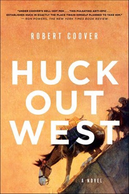 Huck Out West, Robert Coover - Ebook - 9780393608458