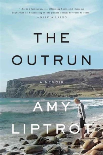 The Outrun - A Memoir, Amy Liptrot - Gebonden - 9780393608960