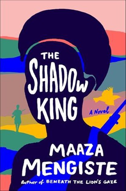 The Shadow King, Maaza Mengiste - Ebook - 9780393651096