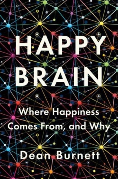 Happy Brain, Dean (Cardiff University) Burnett - Gebonden - 9780393651348