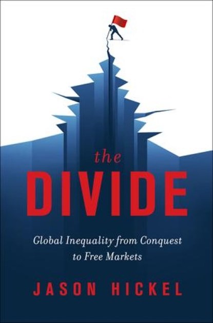 The Divide, Jason Hickel - Gebonden - 9780393651362