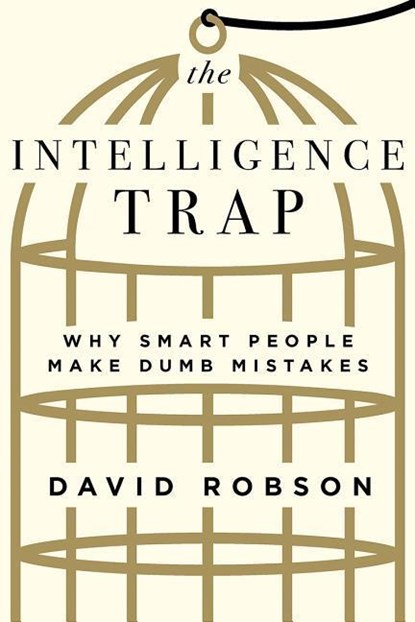 The Intelligence Trap, David Robson - Gebonden - 9780393651423