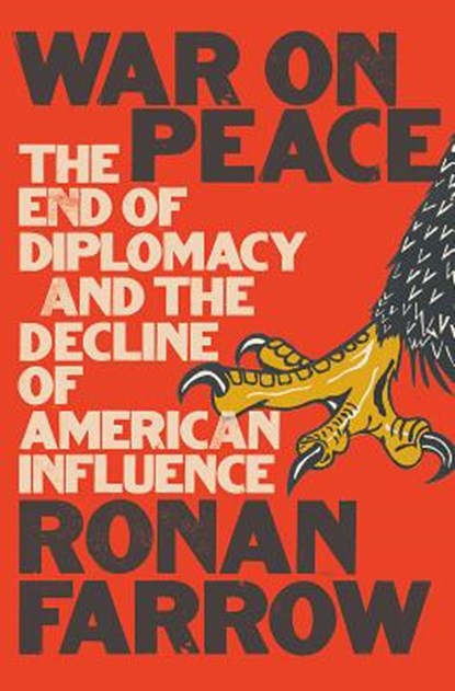 War on peace, ronan farrow - Gebonden - 9780393652109