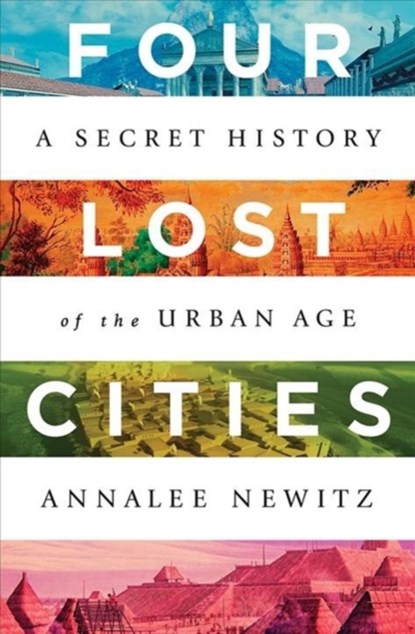 Four Lost Cities, Annalee Newitz - Gebonden - 9780393652666
