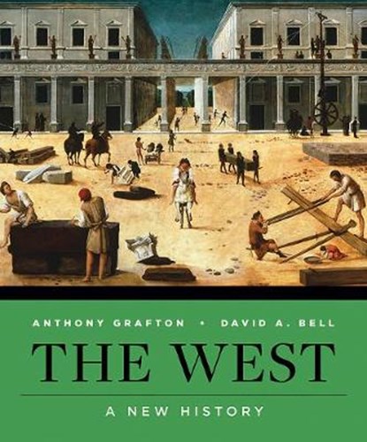 The West, BELL,  David A. ; Grafton, Anthony - Losbladig - 9780393664751