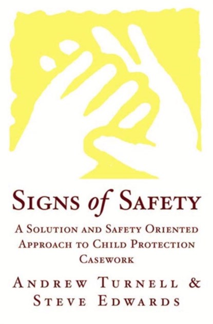 Signs of Safety, Steve Edwards ; Andrew Turnell - Gebonden - 9780393703009