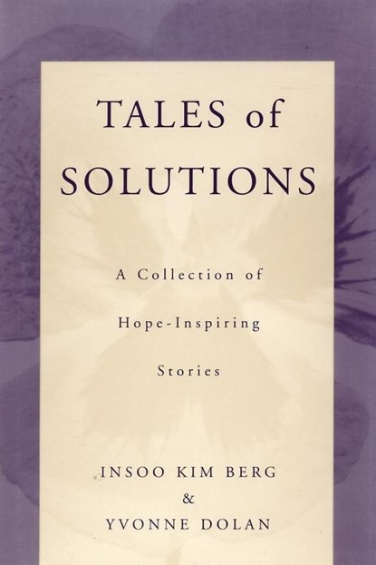 Tales of Solutions, Insoo Kim Berg ; Yvonne M. Dolan - Paperback - 9780393703207