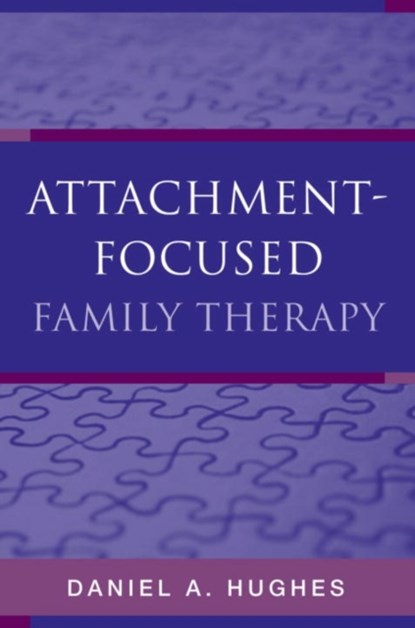 Attachment-Focused Family Therapy, Daniel A. (Dyadic Developmental Psychotherapy Institute) Hughes - Gebonden - 9780393705263