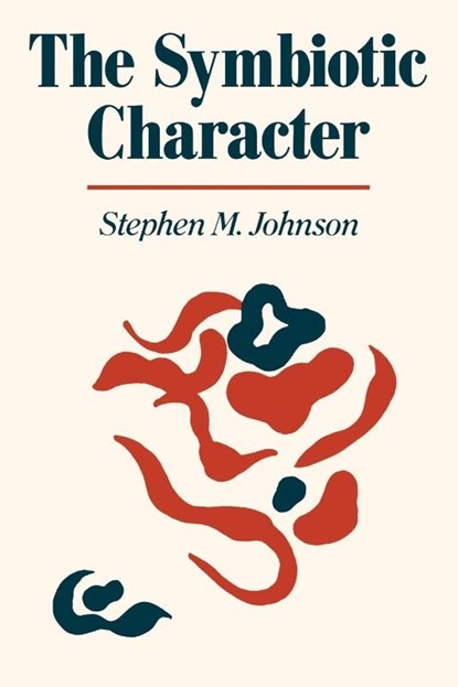 The Symbiotic Character, Stephen M. Johnson - Paperback - 9780393705843