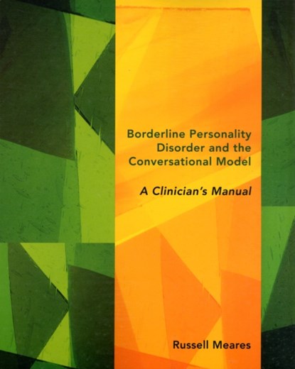 Borderline Personality Disorder and the Conversational Model, Russell Meares - Paperback - 9780393707830