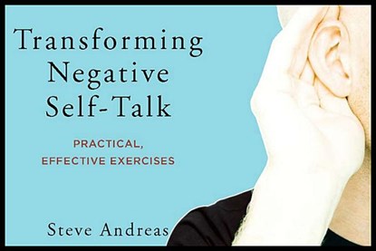 Transforming Negative Self-Talk, Steve Andreas - Paperback - 9780393707892
