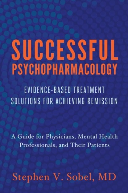 Successful Psychopharmacology, Stephen V. Sobel - Paperback - 9780393708578