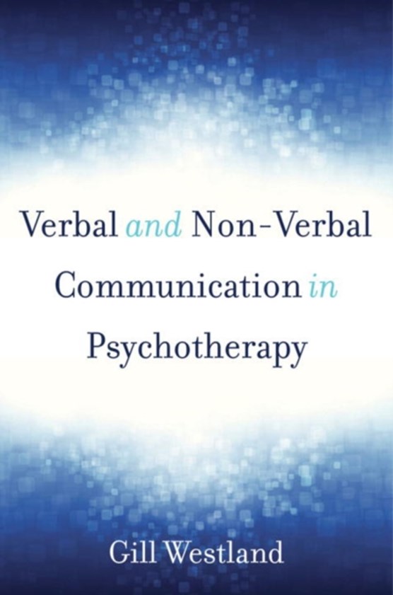 Verbal and Non-Verbal Communication in Psychotherapy