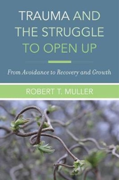 Trauma and the Struggle to Open Up, Robert T. Muller - Gebonden Gebonden - 9780393712261