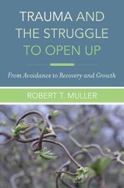 Trauma and the Struggle to Open Up, Robert T. Muller - Gebonden Gebonden - 9780393712261