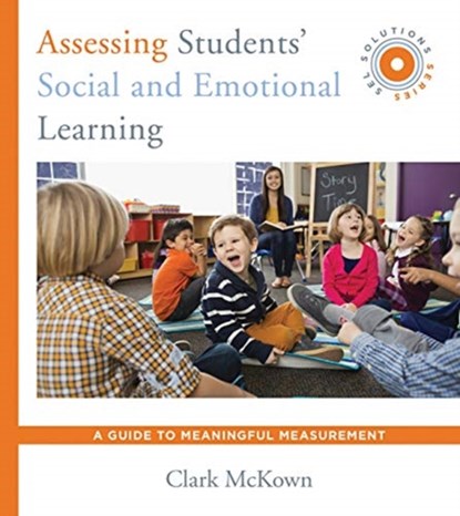 Assessing Students' Social and Emotional Learning, Clark McKown - Paperback - 9780393713350