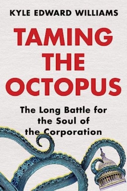 Taming the Octopus, Kyle Edward (University of Virginia) Williams - Gebonden - 9780393867237