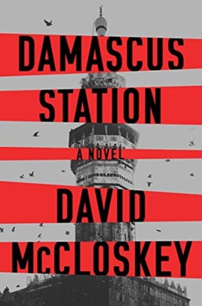 Damascus Station - A Novel, David Mccloskey - Gebonden - 9780393881042