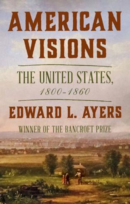 American Visions, Edward L. (University of Richmond) Ayers - Gebonden - 9780393881264