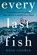 Every Last Fish, Rose George - Gebonden - 9780393881479