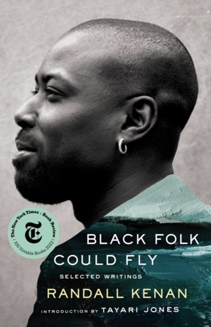 BLACK FOLK COULD FLY 8211 SELECTED W, Randall Kenan - Gebonden - 9780393882162