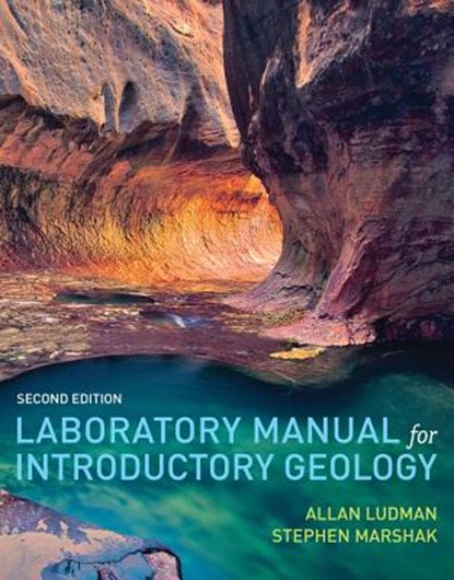 Laboratory Manual for Introductory Geology, ALLAN (QUEENS COLLEGE,  City University of New York) Ludman ; Stephen (University of Illinois, Urbana-Champaign) Marshak - Paperback - 9780393913286