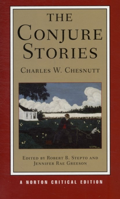 The Conjure Stories, Charles W. Chesnutt - Paperback - 9780393927801
