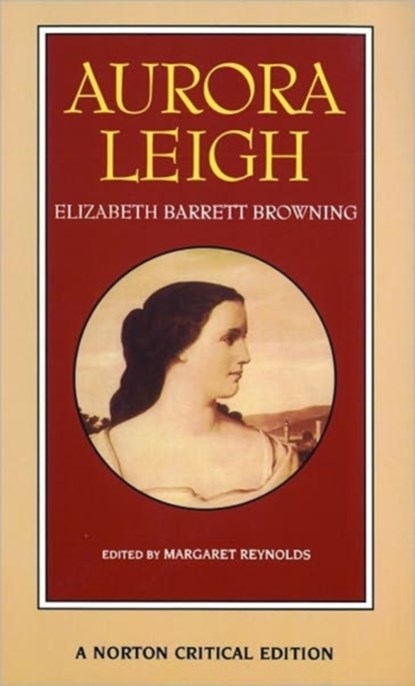 Aurora Leigh, Elizabeth Barrett Browning - Paperback - 9780393962987